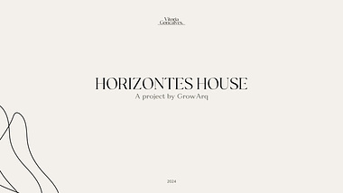 Horizontes House | GrowArq