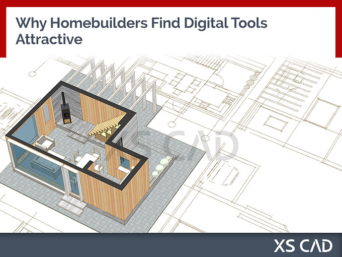 Why Homebuilders Find Digital Tools Attractive